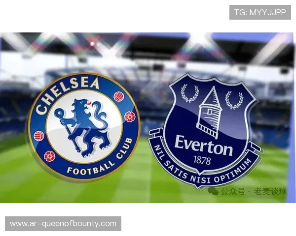 切尔西2-0埃弗顿：控球优势转化为进球的关键因素